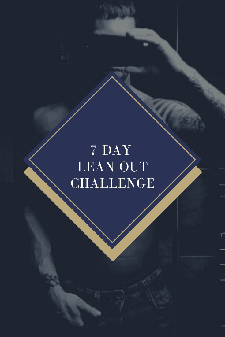 Read more about the article 7 Day Lean Out Challenge