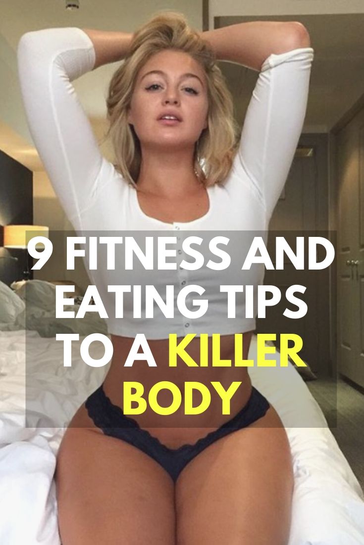 Read more about the article 9 Fitness and Eating Tips To A Killer Body .