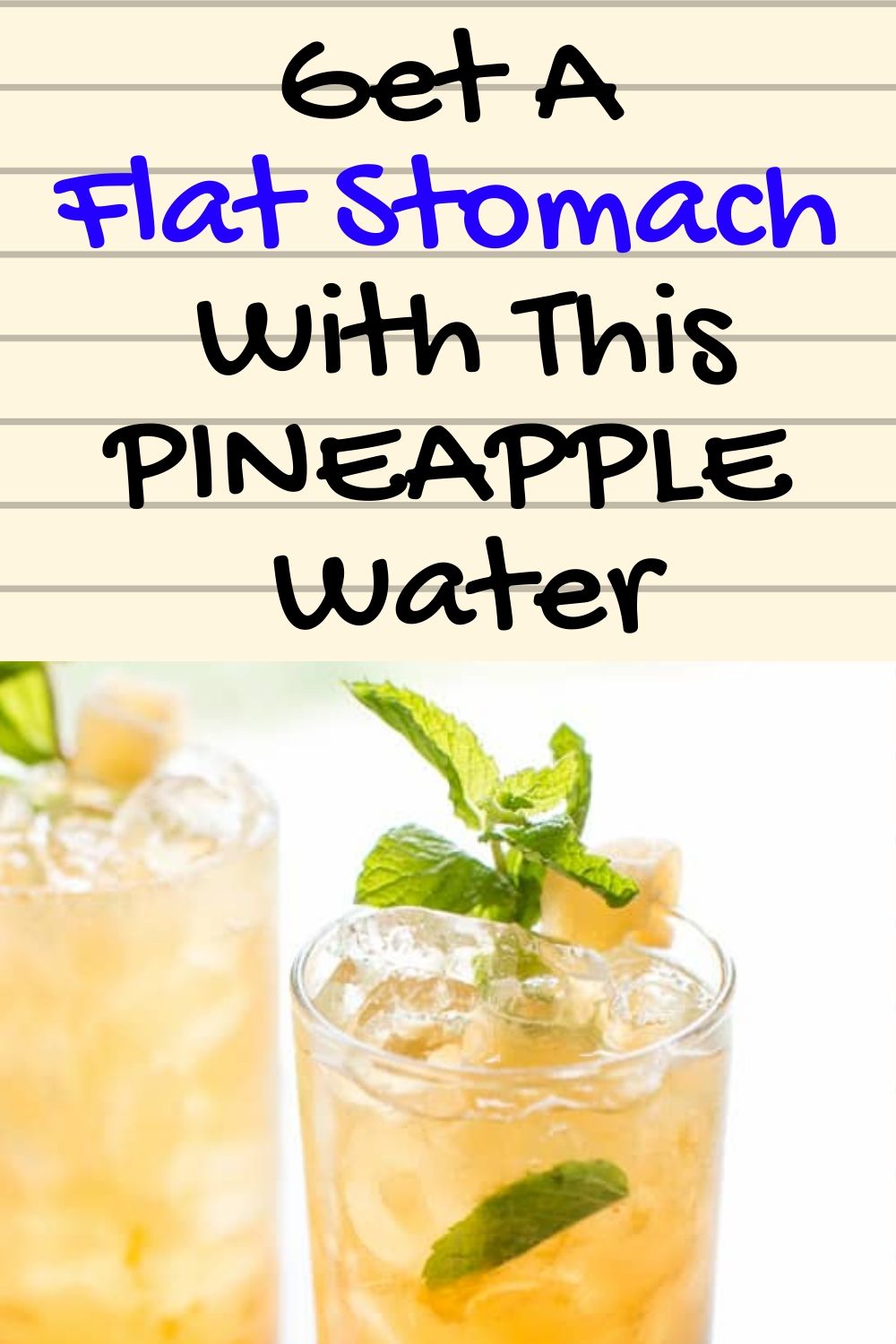 Read more about the article Get A Flat Stomach With This PINEAPPLE Water