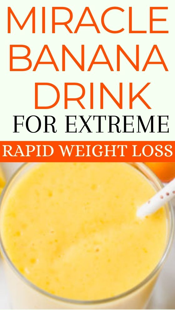 Read more about the article Miracle Banana Drink For Extreme Rapid Weight Loss