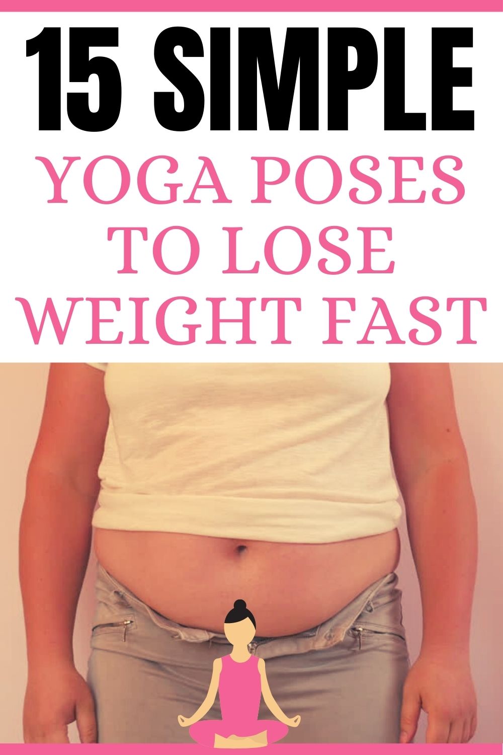 Read more about the article 15 Simple Yoga Poses To Lose Weight Fast
