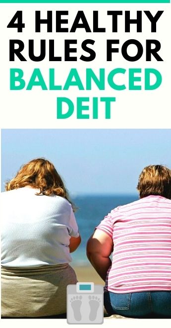 Read more about the article 4 Healthy Rules For Balanced Deit