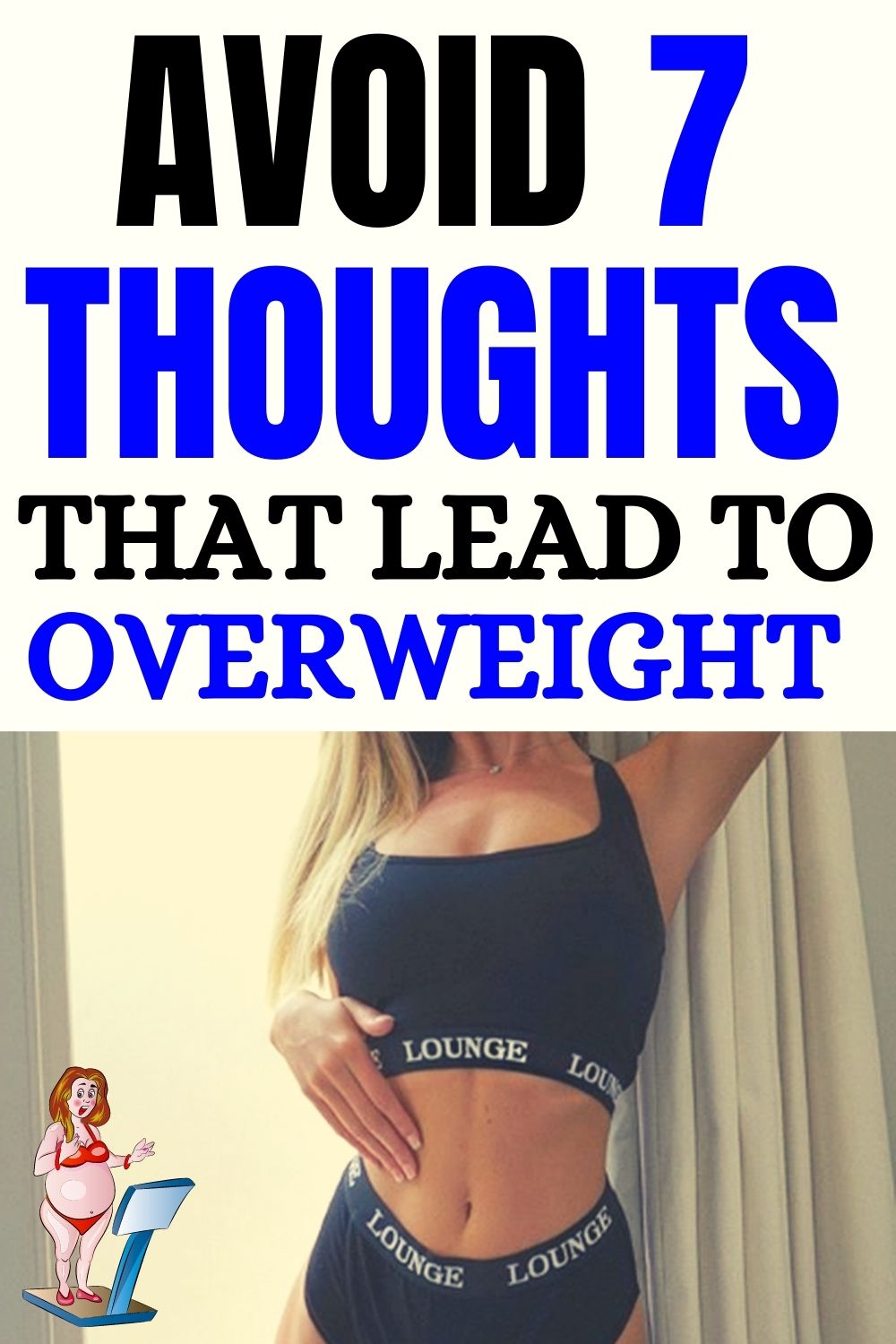 Read more about the article Avoid 7 Thoughts That Lead To Overweight.