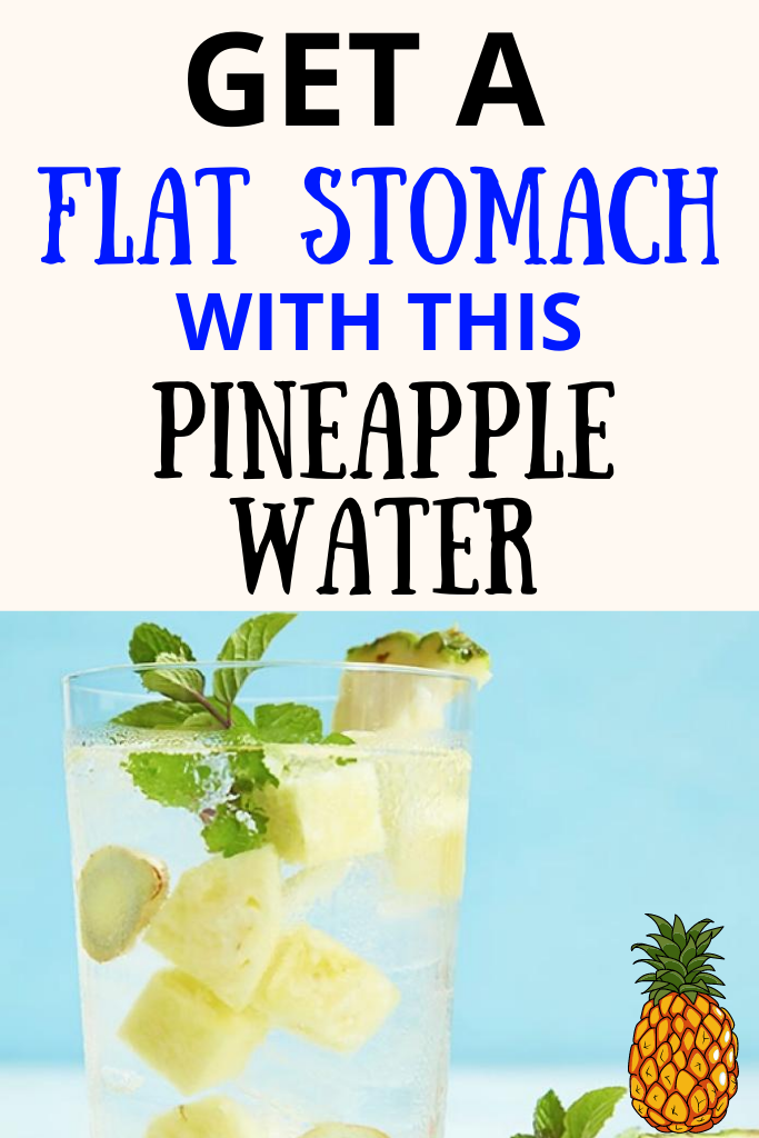You are currently viewing Get A Flat Stomach With This PINEAPPLE Water