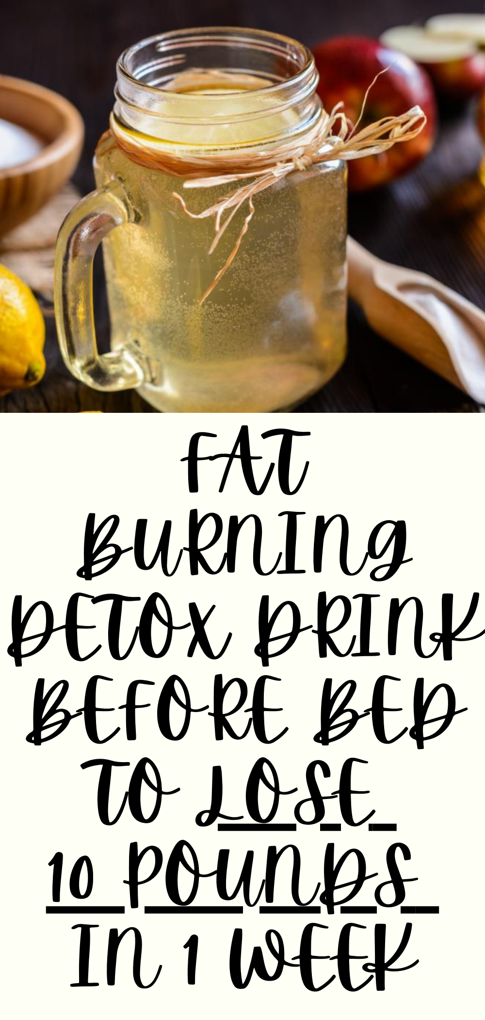 Read more about the article Detox and Fat Burning Drink Before Bed – To Lose 10 Pounds In 1 Week..