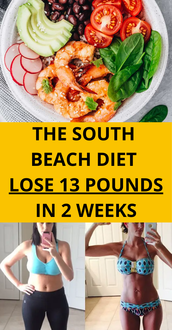 Read more about the article The South Beach Diet Lose 13 Pounds In 2 Weeks