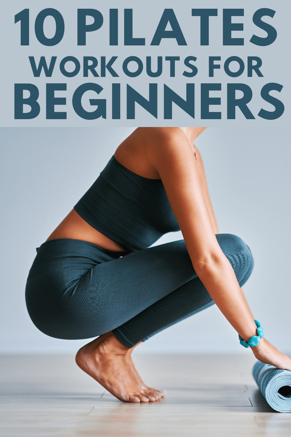 Pilates Made Easy: 10 Simple Workouts to Get Started with Pilates 