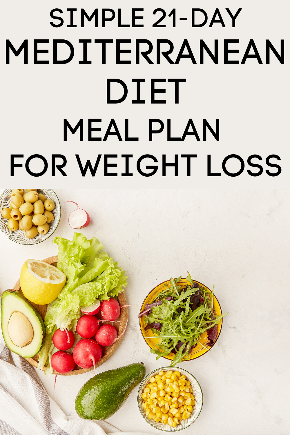 
SIMPLE 21-DAY MEDITERRANEAN DIET MEAL PLAN FOR WEIGHT LOSS