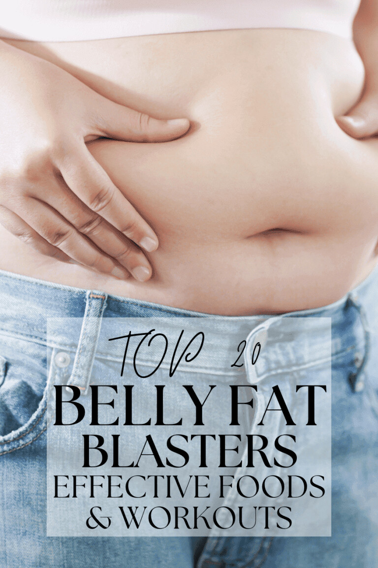 Say Goodbye to Belly Fat: 20 Effective Foods, Tips, and Workouts