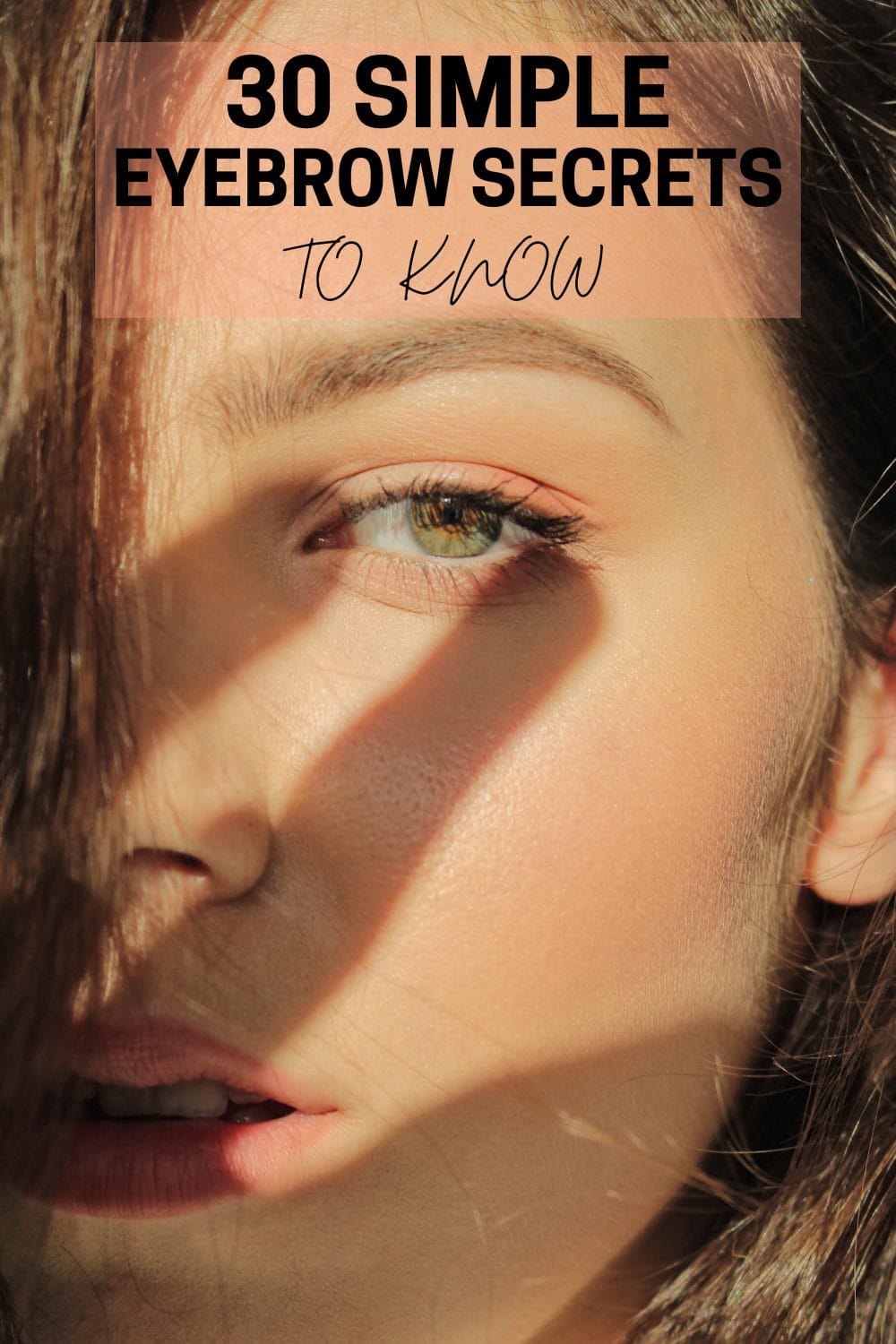 Read more about the article Get the Look: 30 Expert Eyebrow Hacks for Every Girl
